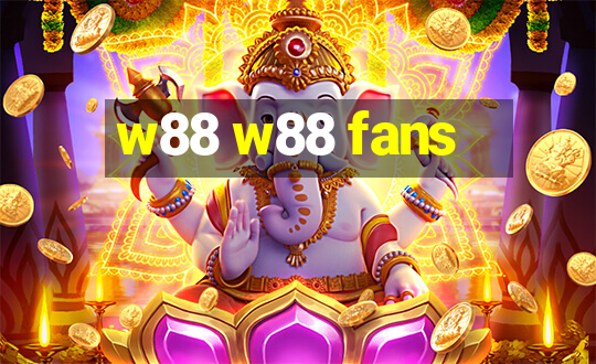 w88 w88 fans