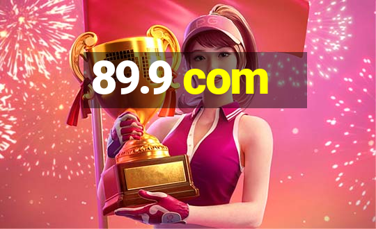 89.9 com