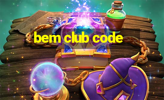 bem club code