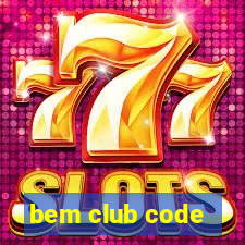 bem club code