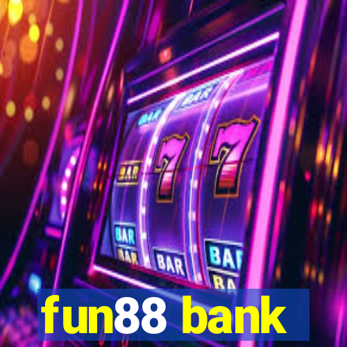 fun88 bank