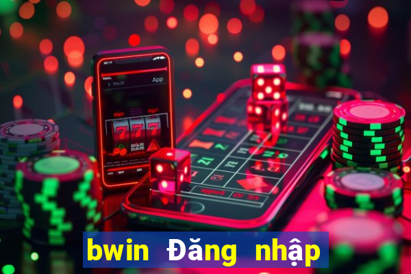 bwin Đăng nhập wed LINK