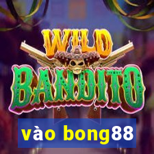 vao bong88