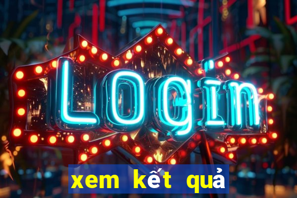 xem kết quả xổ số miền trung