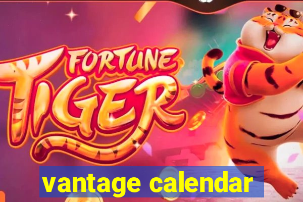 vantage calendar