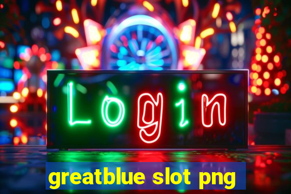 greatblue slot png