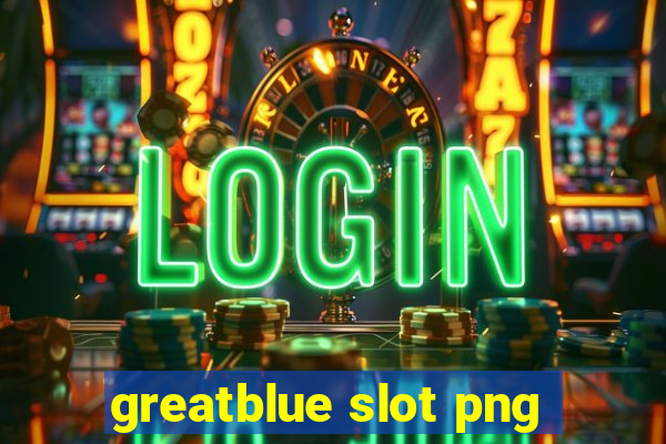 greatblue slot png