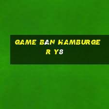 game bán hamburger y8