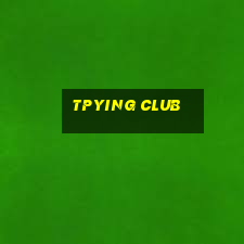 tpying club