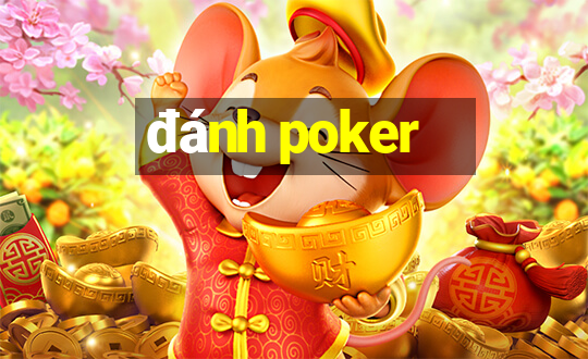 đánh poker