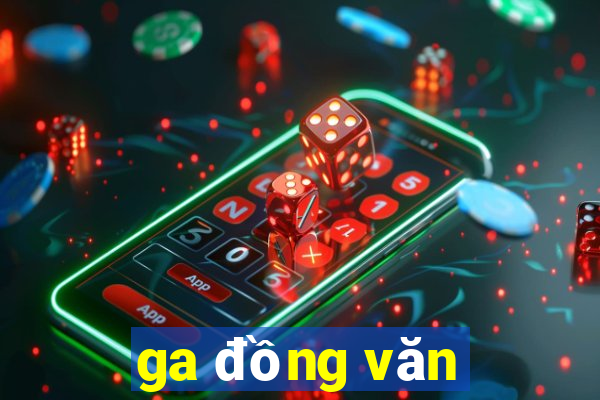 ga đồng văn