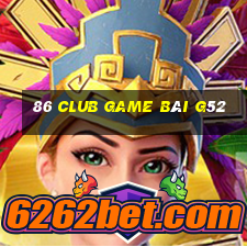 86 Club Game Bài G52