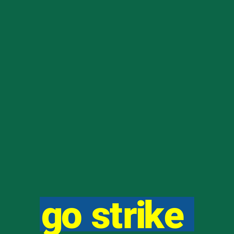 go strike