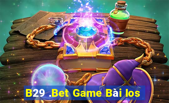 B29 .Bet Game Bài Ios