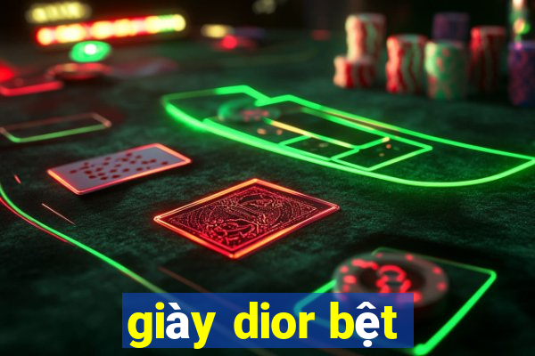 giày dior bệt