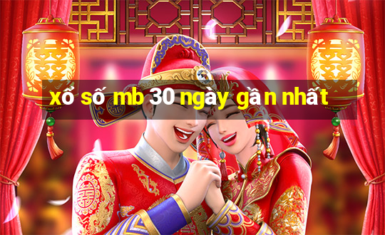 xổ số mb 30 ngày gần nhất