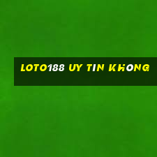 loto188 uy tín không