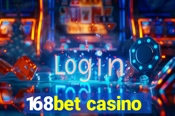 168bet casino