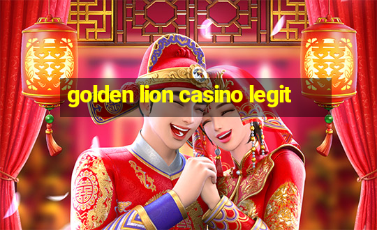 golden lion casino legit