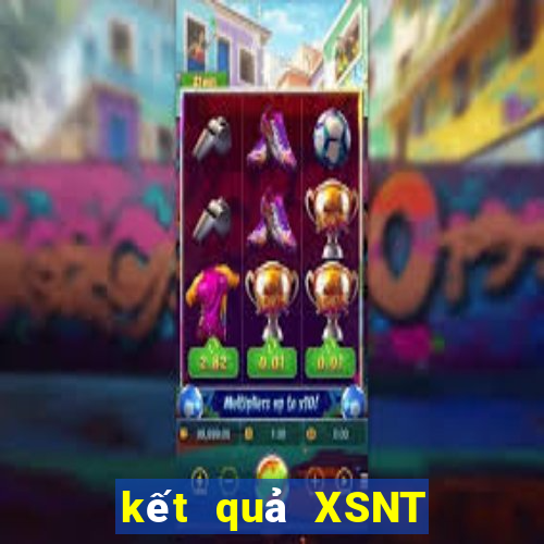 kết quả XSNT ngày 27