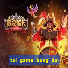 tai game bong da hay nhat