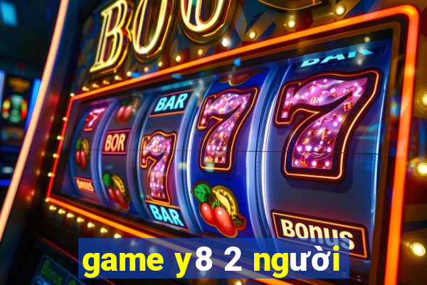 game y8 2 người