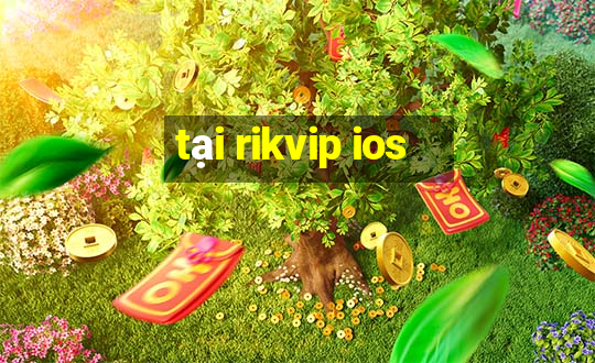 tại rikvip ios