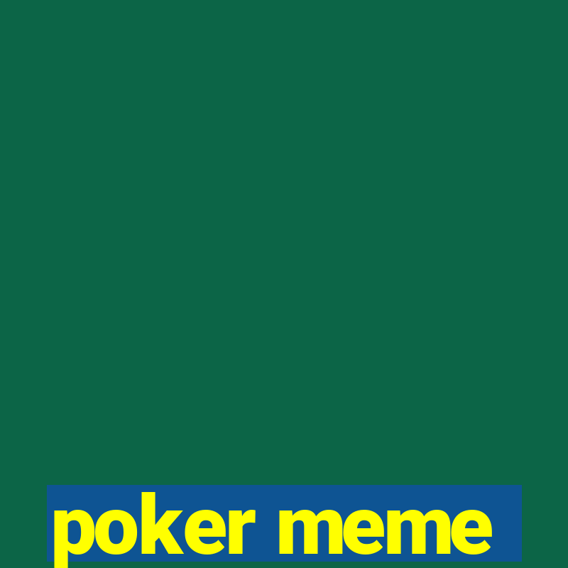 poker meme