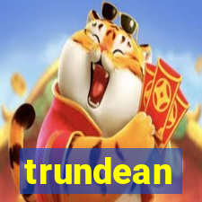 trundean