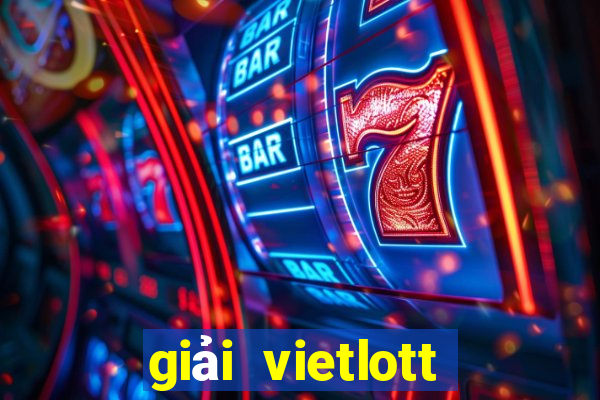 giải vietlott hiện tại