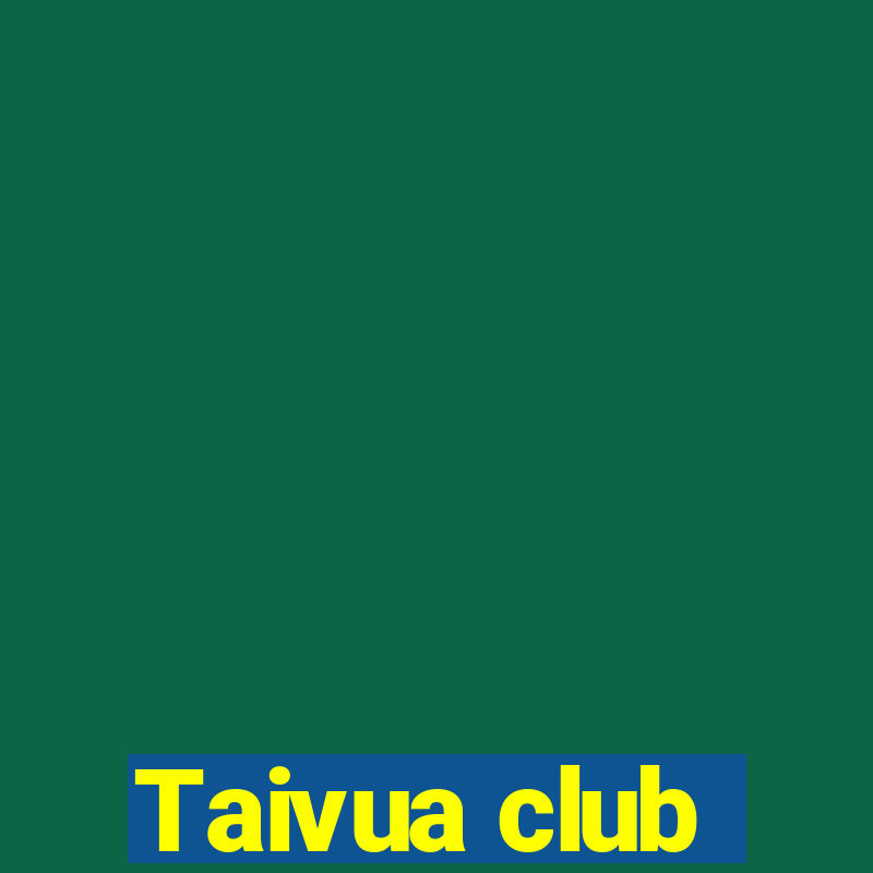 Taivua club