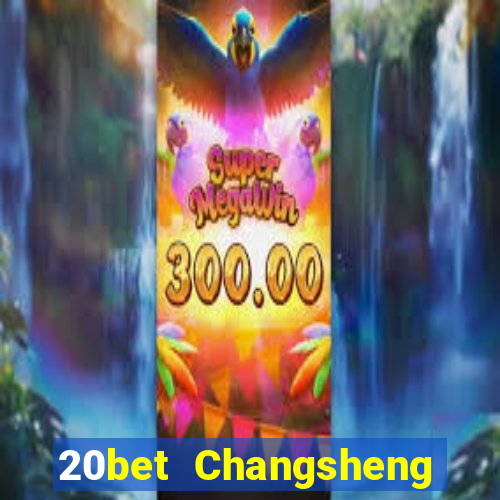 20bet Changsheng giải trí (84)