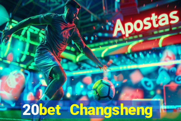 20bet Changsheng giải trí (84)