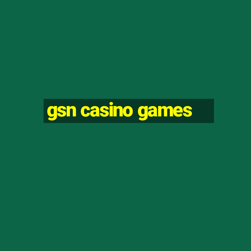 gsn casino games