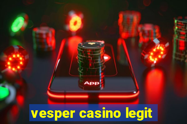 vesper casino legit