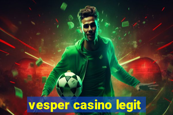 vesper casino legit