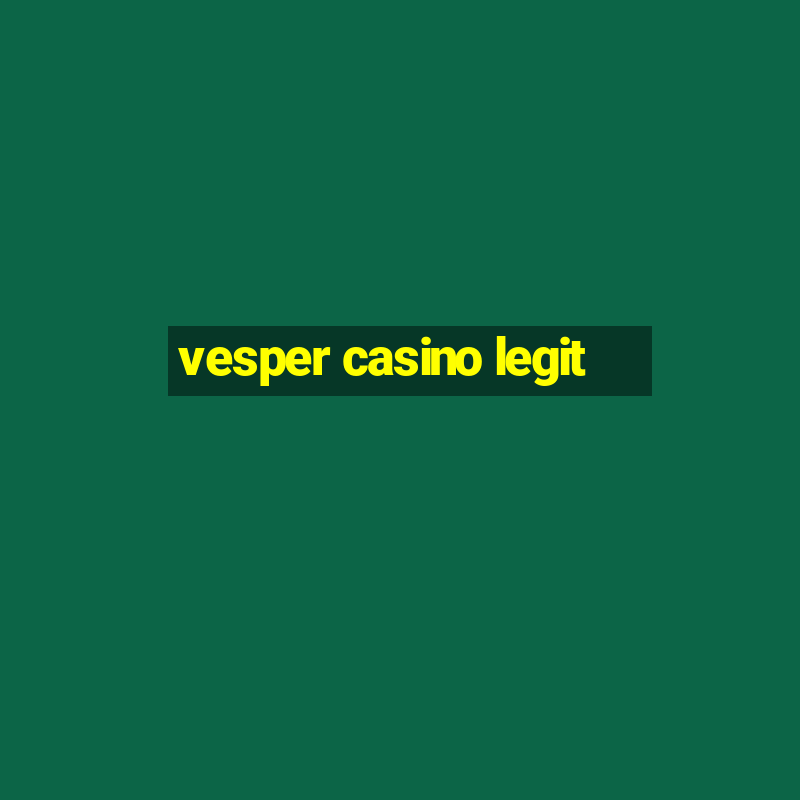 vesper casino legit