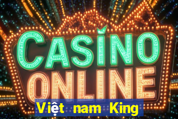 Việt nam King Mobile app