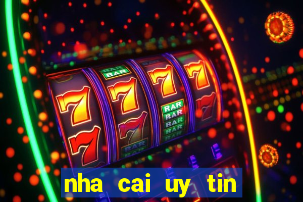 nha cai uy tin nhat viet nam