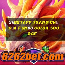 20betapp Trang chủ của Fun88 Color Source