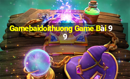 Gamebaidoithuong Game Bài 99