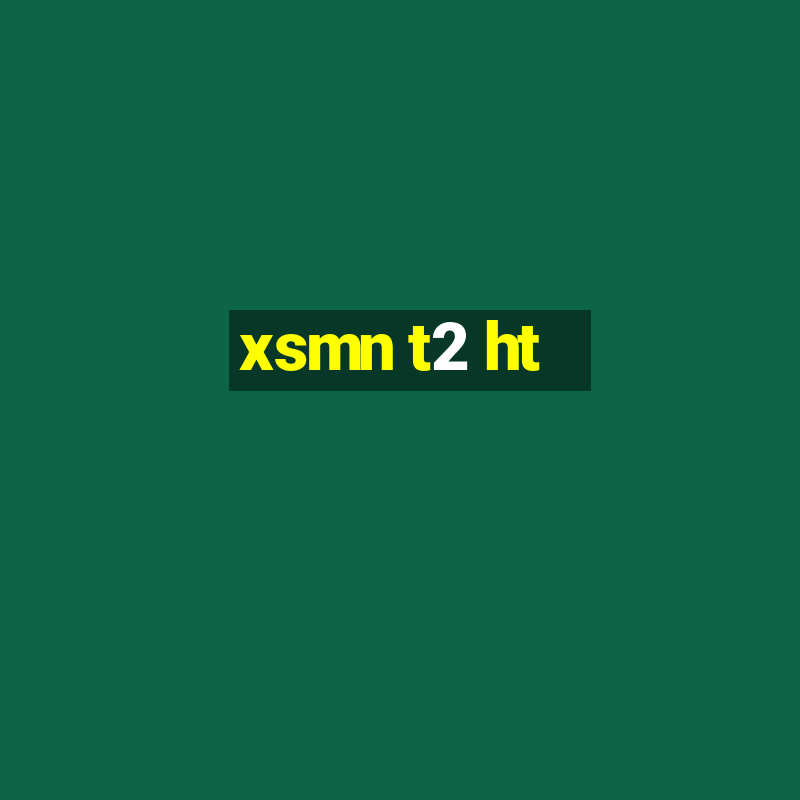 xsmn t2 ht