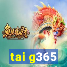 tai g365