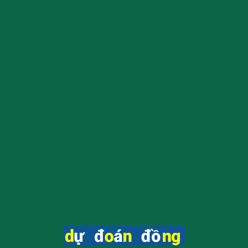 dự đoán đồng nai hôm nay