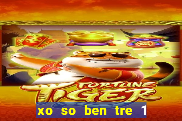 xo so ben tre 1 8 2024