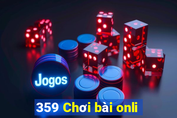 359 Chơi bài onli