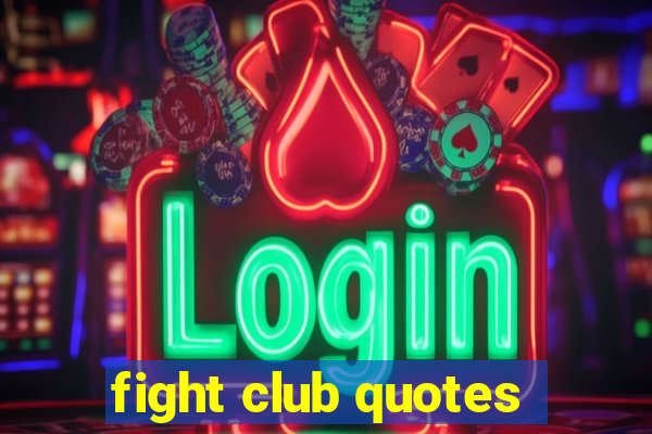 fight club quotes