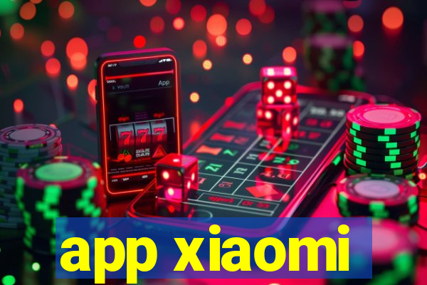 app xiaomi