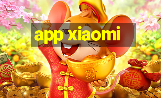 app xiaomi