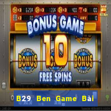 B29 Ben Game Bài Uống Rượu